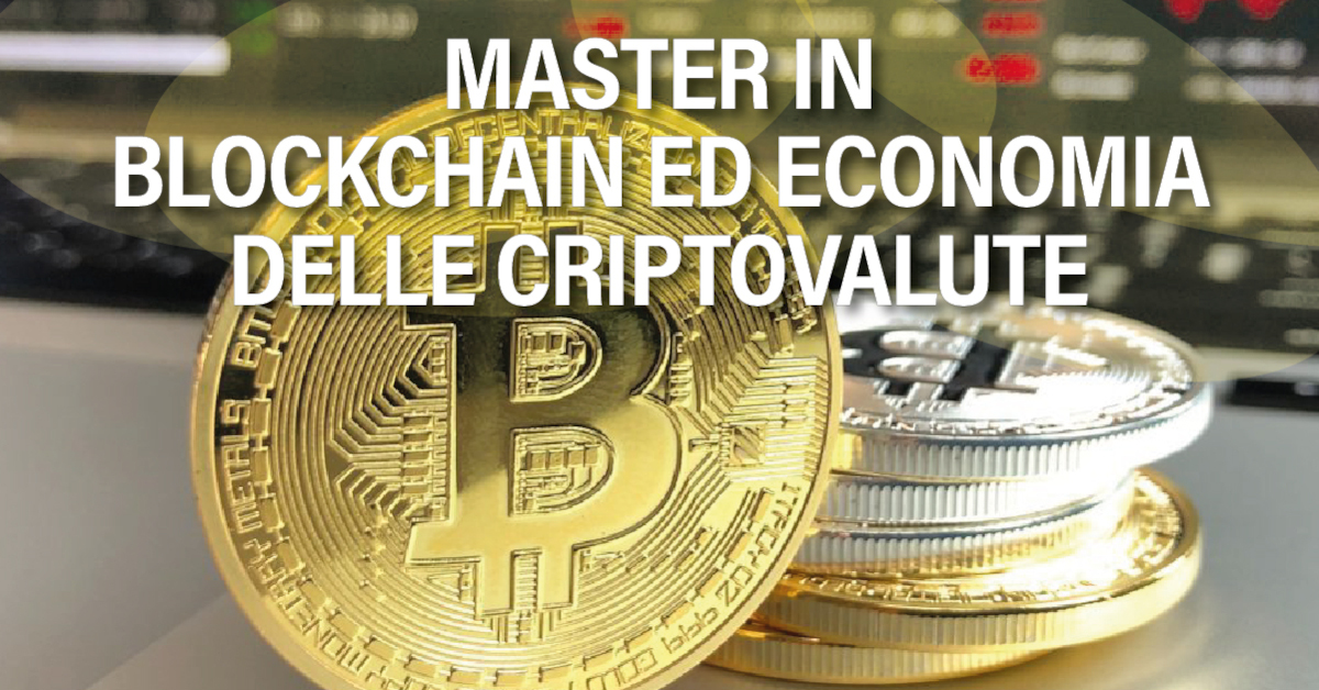 Il primo Master in Blockchain ed economia delle criptovalute