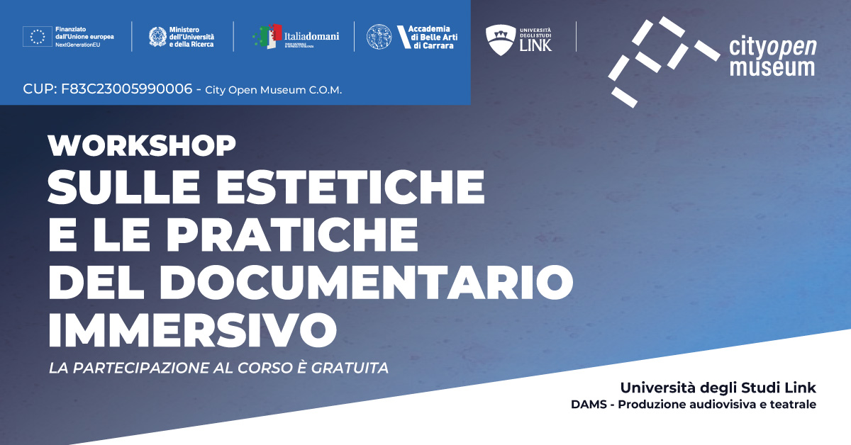 Workshop sulle estetiche e le pratiche del documentario immersivo